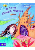 O czym szumią muszle
