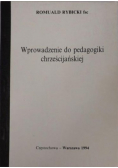 Wprowadzenie do pedagogiki chrześcijańskiej