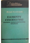 Greniewski Henryk - Elementy cybernetyki sposobem niematematycznym wyłożone