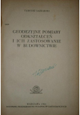 Geodezyjne pomiary odkształceń i ich zastosowanie w budownictwie
