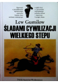 Śladami Cywilizacji Wielkiego Stepu
