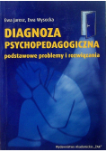 Diagnoza psychopedagogiczna Podstawowe problemy i rozwiązania