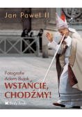 Wstańcie chodźmy