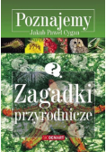 Cygan Jakub Paweł - Zagadki przyrodnicze Poznajemy