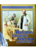 Madame wkładamy dziecko z powrotem