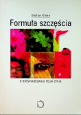 Formuła szczęścia O doświadczaniu pełni życia