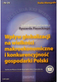 Wpływ globalizacji na wielkości makroekonomiczne i konkurencyjność gospodarki Polski