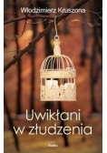 Uwikłani w złudzenia