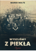 Wyszliśmy z piekła