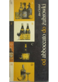 Od abboccato do żubrówki