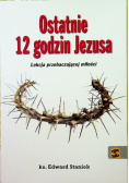 Ostatnie 12 godzin Jezusa