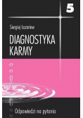 Diagnostyka karmy 5 Odpowiedzi na pytania