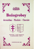 Bożogrobcy Jerozolima Miechów Chorzów