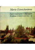 Życie towarzyskie i obyczajowe Krakowa w latach 1848 1863
