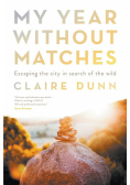 My Year Without Matches