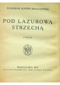 Pod lazurową strzechą 1922 r.