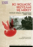 Bo wolność krzyżami się mierzy
