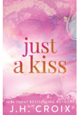 Just A Kiss