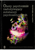 Chory psychicznie nadużywający substancji psychoaktywnych