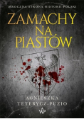 Zamachy na Piastów