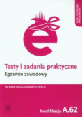 Testy i zadania praktyczne Technik usług kosmetycznych kwalifikacja A 62