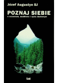 Poznaj siebie o uczuciach modlitwie i życiu duchowym