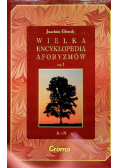 Wielka encyklopedia aforyzmów Tom I