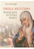 Droga krzyżowa widziana oczyma Maryi
