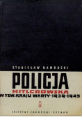 Policja Hitlerowska w tzw kraju warty w latach 1939 1945