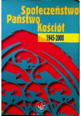 Społeczeństwo Państwo Kościół 1945 - 2000