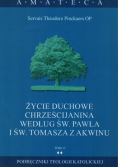Życie duchowe Chrześcijanina według św Pawła i św Tomasza z Akwinu