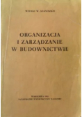 Organizacja i zarządzanie w budownictwie