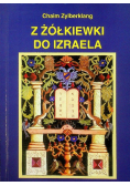 Z żółkiewki do Izraela