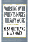 Working with Parents Makes Therapy Work