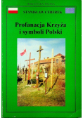Profanacja Krzyża i symboli Polski