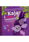 Nietoperzyca Kaja i piękno uważności