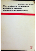Komentarze do historii polskich działań obronnych Część 1