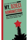 My dzieci komunistów