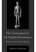 The Unimagined in the English Renaissance