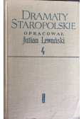 Dramaty staropolskie Tom IV
