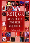 Księga aforystyki Polskiej XXI wieku