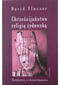 Chrześcijaństwo religią żydowską Esseńczycy a chrześcijaństwo