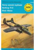 Typy broni i uzbrojenia Tom 101 Nocny samolot myśliwski Northrop P - 61 Black Widow