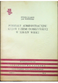 Podziały administracyjne Kujaw i ziemi Dobrzyńskiej w XIII - XIV wieku