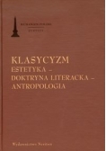 Klasycyzm Estetyka Doktryna literacka Antropologia