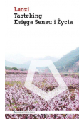 Taoteking Księga Sensu i Życia