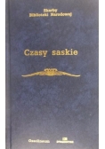 Czasy saskie. Wybór źródeł