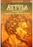 Attyla barbarzyńca który rzucił wyzwanie Rzymowi