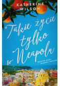 Takie życie tylko w Neapolu