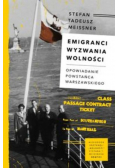 Emigranci Wyzwania wolności